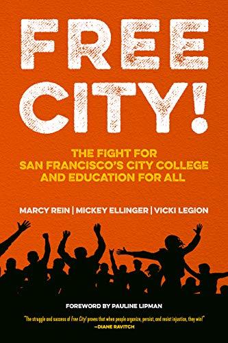 A silhouette of people with their hands in the air, jumping and protesting. The background is red. It reads FREE CITY! The Fight for San Francisco’s City College and Education for All.
