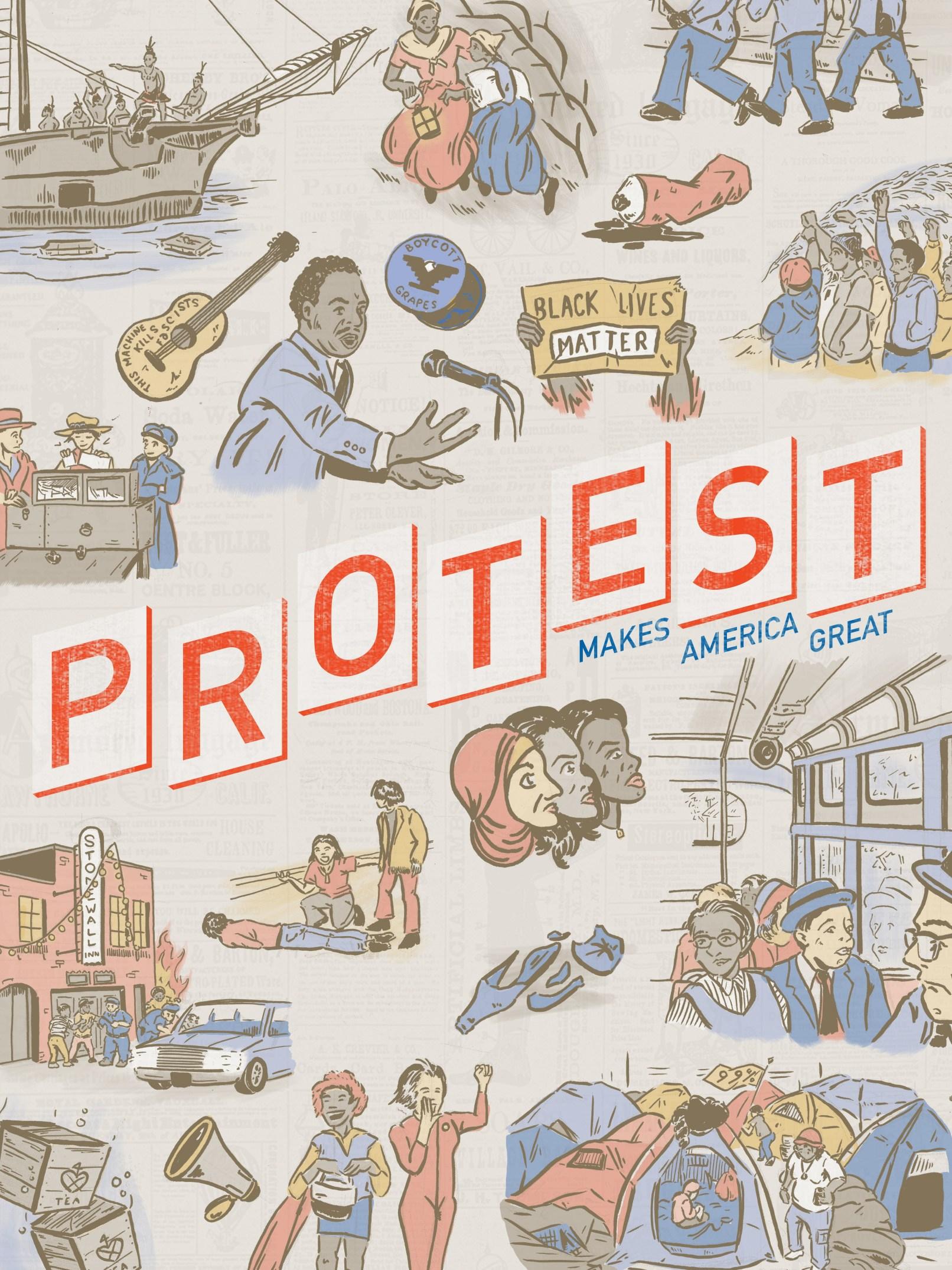 Cover art for PE Winter 2018, showing the words "Protest makes America great," and several important moments of protest of American history.